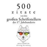 Cover von 500 Zitate von den großen Schriftstellern des 17. Jahrhunderts