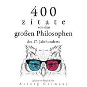 Cover von 400 Zitate von den großen Philosophen des 17. Jahrhunderts