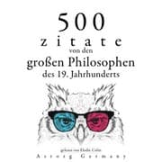 Cover von 500 Zitate von den großen Philosophen des 19. Jahrhunderts