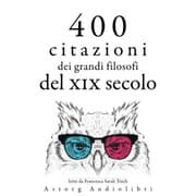 Cover von 400 citazioni dei grandi filosofi del XIX secolo