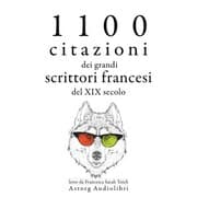 Cover von 1100 citazioni dei grandi scrittori francesi del XIX secolo