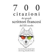 Cover von 700 citazioni dei grandi scrittori francesi del XX secolo