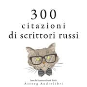 Cover von 300 citazioni di scrittori russi
