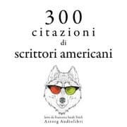 Cover von 300 citazioni di scrittori americani