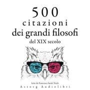 Cover von 500 citazioni dei grandi filosofi del XIX secolo