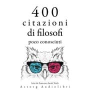 Cover von 400 citazioni di filosofi poco conosciuti