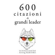 Cover von 600 citazioni di grandi leader