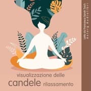 Cover von Visualizzazione delle candele Rilassamento