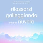 Cover von Rilassarsi galleggiando su una nuvola