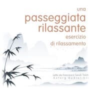 Cover von Una passeggiata rilassante: Esercizio di rilassamento