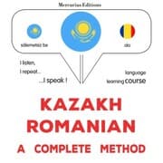 Cover von Kazakh - Romanian : a complete method