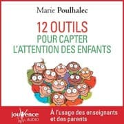 Cover von 12 outils pour capter l'attention des enfants
