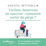 Cover von Victime, bourreau ou sauveur : comment sortir du piège ?