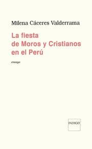 Cover von La fiesta de Moros y Cristianos en el Perú