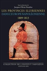 Cover von Les Provinces illyriennes dans l'Europe napoléonienne (1809-1813)