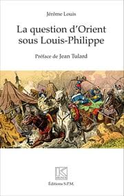 Cover von La question d'Orient sous Louis-Philippe