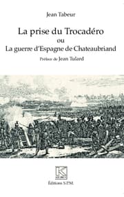 Cover von La prise du Trocadéro ou La guerre d'Espagne de Chateaubriand