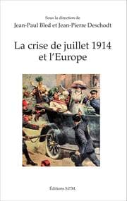 Cover von La crise de juillet 1914 et l'Europe