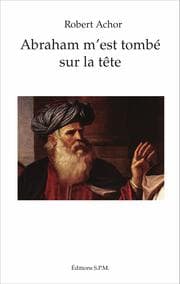 Cover von Abraham m'est tombé sur la tête