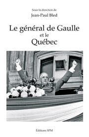 Cover von Le général de Gaulle et le Québec