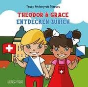 Cover von Theodor & Grace entdecken Zürich
