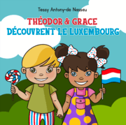 Cover von Théodor & Grace découvrent le Luxembourg