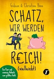 Cover von Schatz, wir werden reich! (vielleicht)