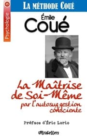 Cover von La Maîtrise de Soi-Même par l'autosuggestion consciente