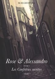 Cover von Rose & Alessandro Tome 1 : Les Confréries Secrètes