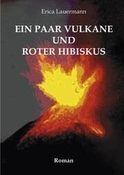 Cover von Ein paar Vulkane und roter Hibiskus