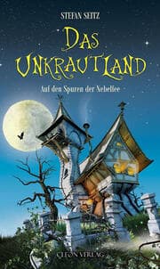 Cover von Das Unkrautland - Auf den Spuren der Nebelfee