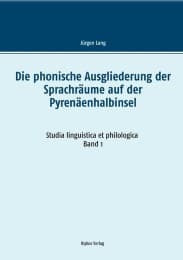 Cover von Die phonische Ausgliederung der Sprachräume auf der Pyrenäenhalbinsel