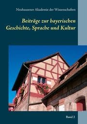 Cover von Beiträge zur bayerischen Geschichte, Sprache und Kultur