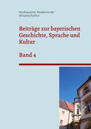 Cover von Beiträge zur bayerischen Geschichte, Sprache und Kultur
