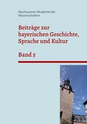 Cover von Beiträge zur bayerischen Geschichte, Sprache und Kultur