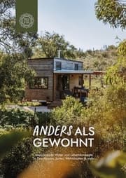 Cover von Anders als gewohnt: Inspirierende Wohn- und Lebenskonzepte in Tiny Houses, Jurten, Wohnbooten & mehr (Peace Love & Om, 2026)