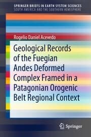 Cover von Geological Records of the Fuegian Andes Deformed Complex Framed in a Patagonian Orogenic Belt Regional Context