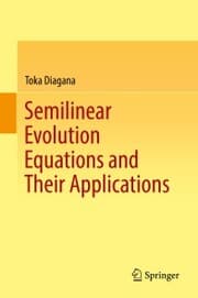Cover von Semilinear Evolution Equations and Their Applications