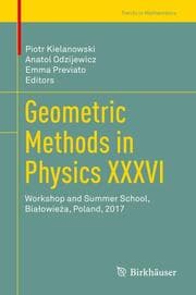 Cover von Geometric Methods in Physics XXXVI