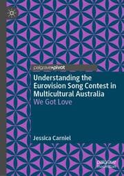 Cover von Understanding the Eurovision Song Contest in Multicultural Australia