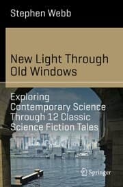 Cover von New Light Through Old Windows: Exploring Contemporary Science Through 12 Classic Science Fiction Tales