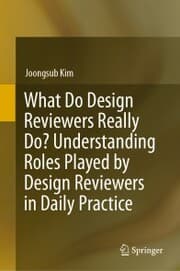 Cover von What Do Design Reviewers Really Do? Understanding Roles Played by Design Reviewers in Daily Practice