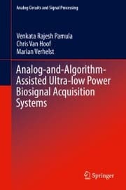 Cover von Analog-and-Algorithm-Assisted Ultra-low Power Biosignal Acquisition Systems