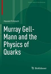 Cover von Murray Gell-Mann and the Physics of Quarks