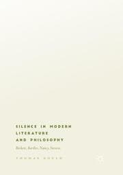 Cover von Silence in Modern Literature and Philosophy