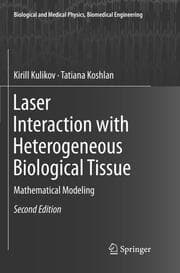 Cover von Laser Interaction with Heterogeneous Biological Tissue