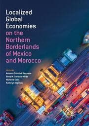 Cover von Localized Global Economies on the Northern Borderlands of Mexico and Morocco