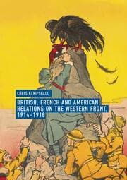 Cover von British, French and American Relations on the Western Front, 1914-1918
