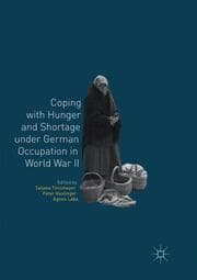 Cover von Coping with Hunger and Shortage under German Occupation in World War II