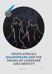 Cover von South Africa's Shakespeare and the Drama of Language and Identity